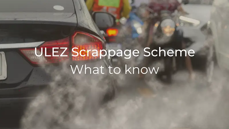 ULEZ Scrappage Scheme - What to Know